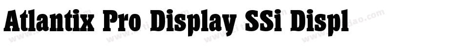 Atlantix Pro Display SSi Display Regular字体转换